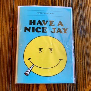 420 Have A Nice Day Everyday Greeting Card